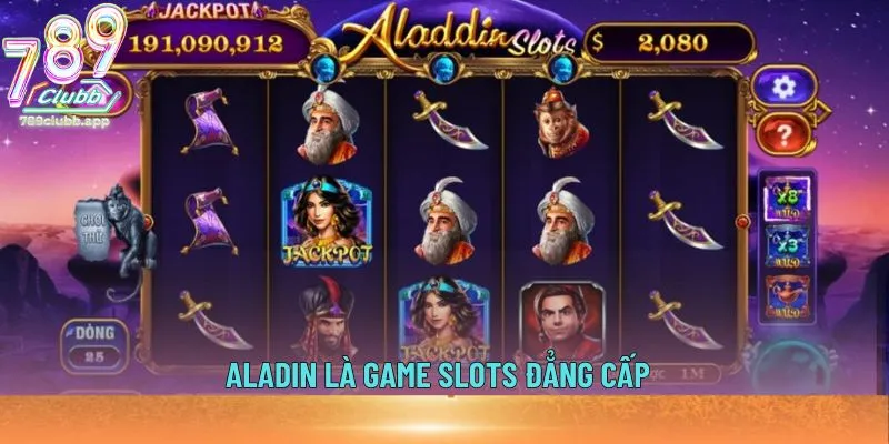 Aladin là game slots đẳng cấp 
