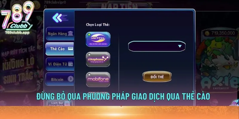 Đừng bỏ qua phương pháp giao dịch qua thẻ cào